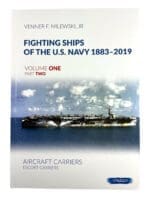 Fighting Ships US Navy 1883-2019 Volume 1 Part 2 Carrier HC Reference Book Fighting Ships US Navy 1883-2019 Volume 1 Part 2 Carrier HC Reference Book