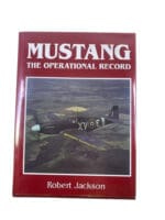 WW2 US USAAF Mustang Operational Record Robert Jackson Hard Cover Reference Book