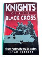 WW2 German Knights of the Black Cross Panzerwaffe and its Leaders Reference Book WW2 German Knights of the Black Cross Panzerwaffe and its Leaders Reference Book