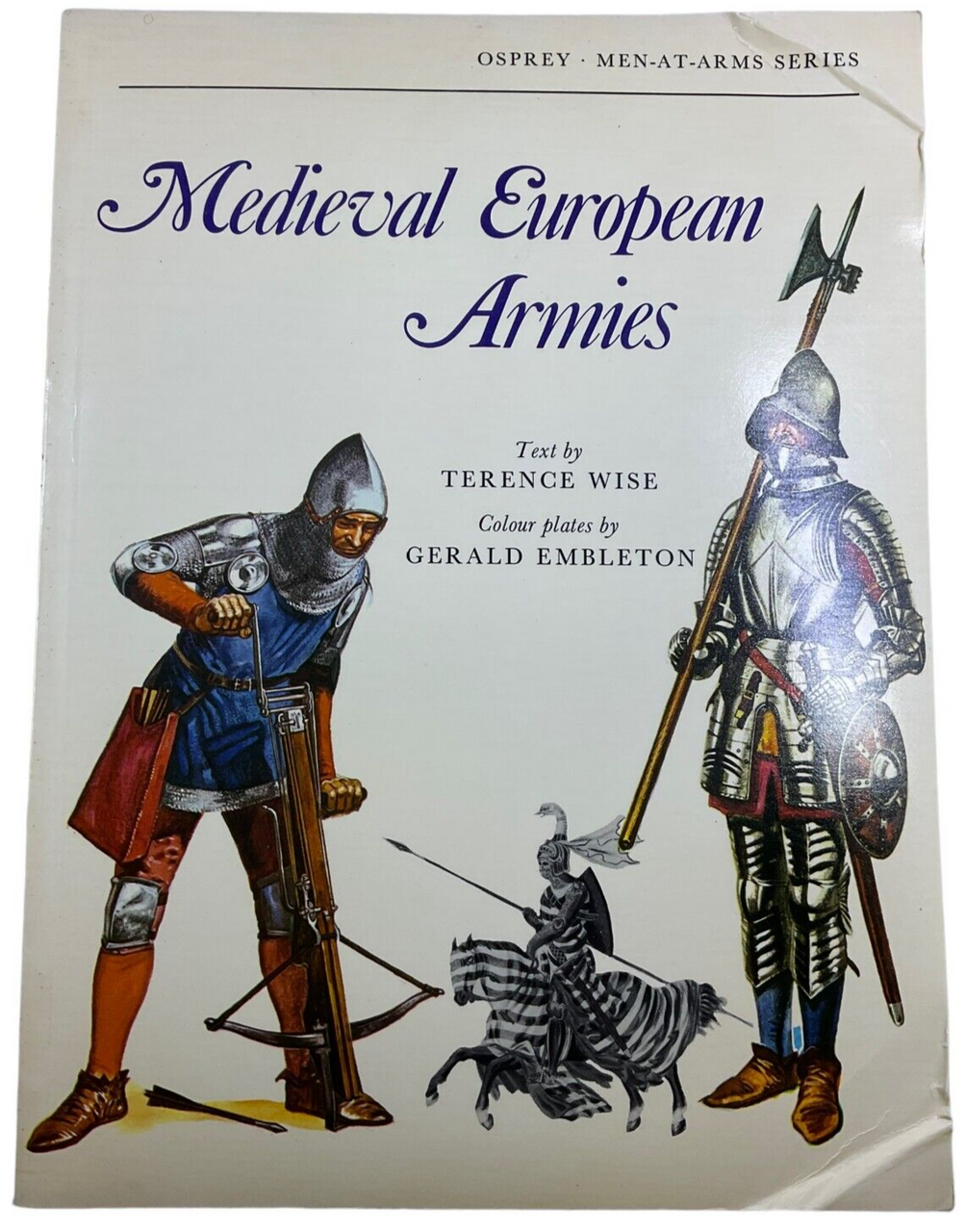 Medieval European Armies Osprey Men at Arms Softcover Reference Book Medieval European Armies Osprey Men at Arms Softcover Reference Book