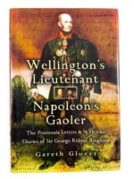 British Wellingtons Lieutenant Napoleons Gaolar Hard Cover Reference Book