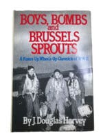 WW2 Canadian RCAF Boys Bombs and Brussels Sprouts Hardcover Reference Book