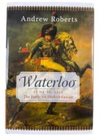 British Waterloo June 18 1815 The Battle for Modern Europe HC Reference Book