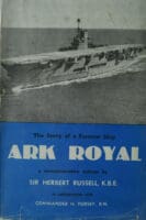 WW2 Britain RN The Story Of A Famous Ship Ark Royal Reference Book