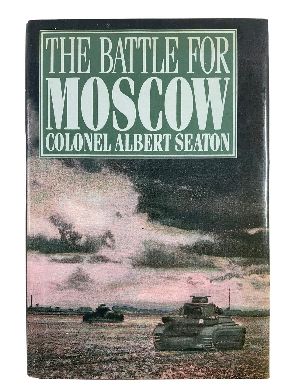 WW2 German The Battle for Moscow Col Albert Seaton Hardcover Reference Book WW2 German The Battle for Moscow Col Albert Seaton Hardcover Reference Book