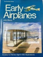 Early Airplanes John Blake Aviations Heroic Age Hard Cover Reference Book