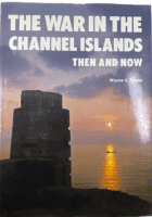 WW2 British German The War in the Channel Islands Then and Now HC Reference Book