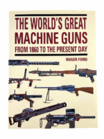 US Russian China British Worlds Great Machine Guns Hard Cover Reference Book US Russian China British Worlds Great Machine Guns Hard Cover Reference Book