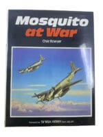 WW2 British RAF Mosquito at War Chaz Bowyer Hardcover Reference Book WW2 British RAF Mosquito at War Chaz Bowyer Hardcover Reference Book