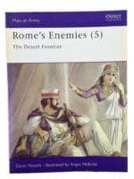 Romes Enemies 5 The Desert Frontier Osprey Soft Cover Reference Book