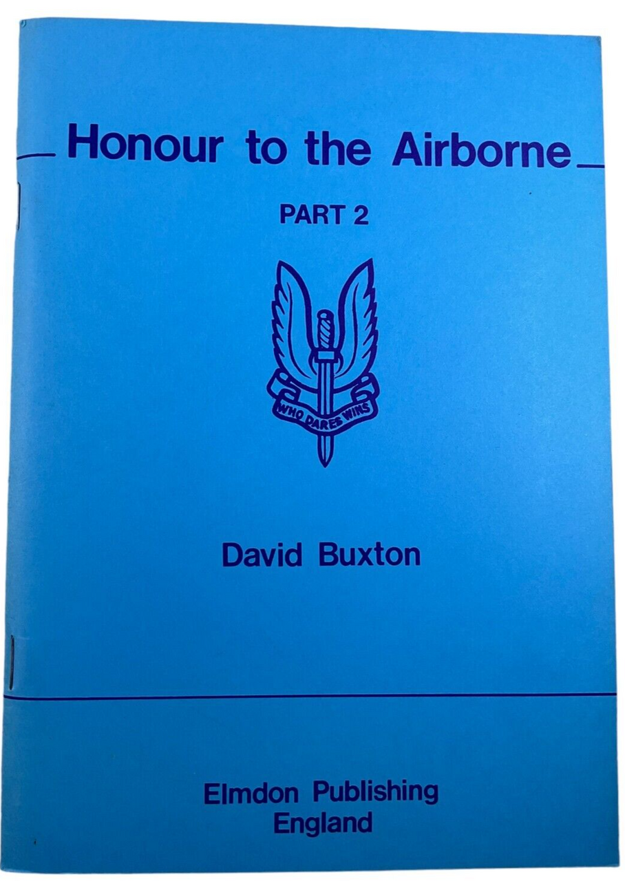 WW2 British Honour to the Airborne Part 2 David Buxton Softcover Reference Book WW2 British Honour to the Airborne Part 2 David Buxton Softcover Reference Book