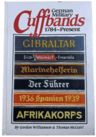 WW2 German Military Cuffbands 1784 to Present Hardcover Reference Book