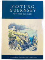 WW2 German Fortress Guernsey Chapters 4.3 to 4.5 Softcover Reference Book