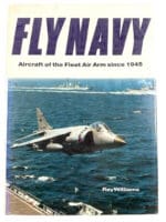 British Fleet Air Arm Aircraft Since 1945 Fly Navy Hard Cover Reference Book
