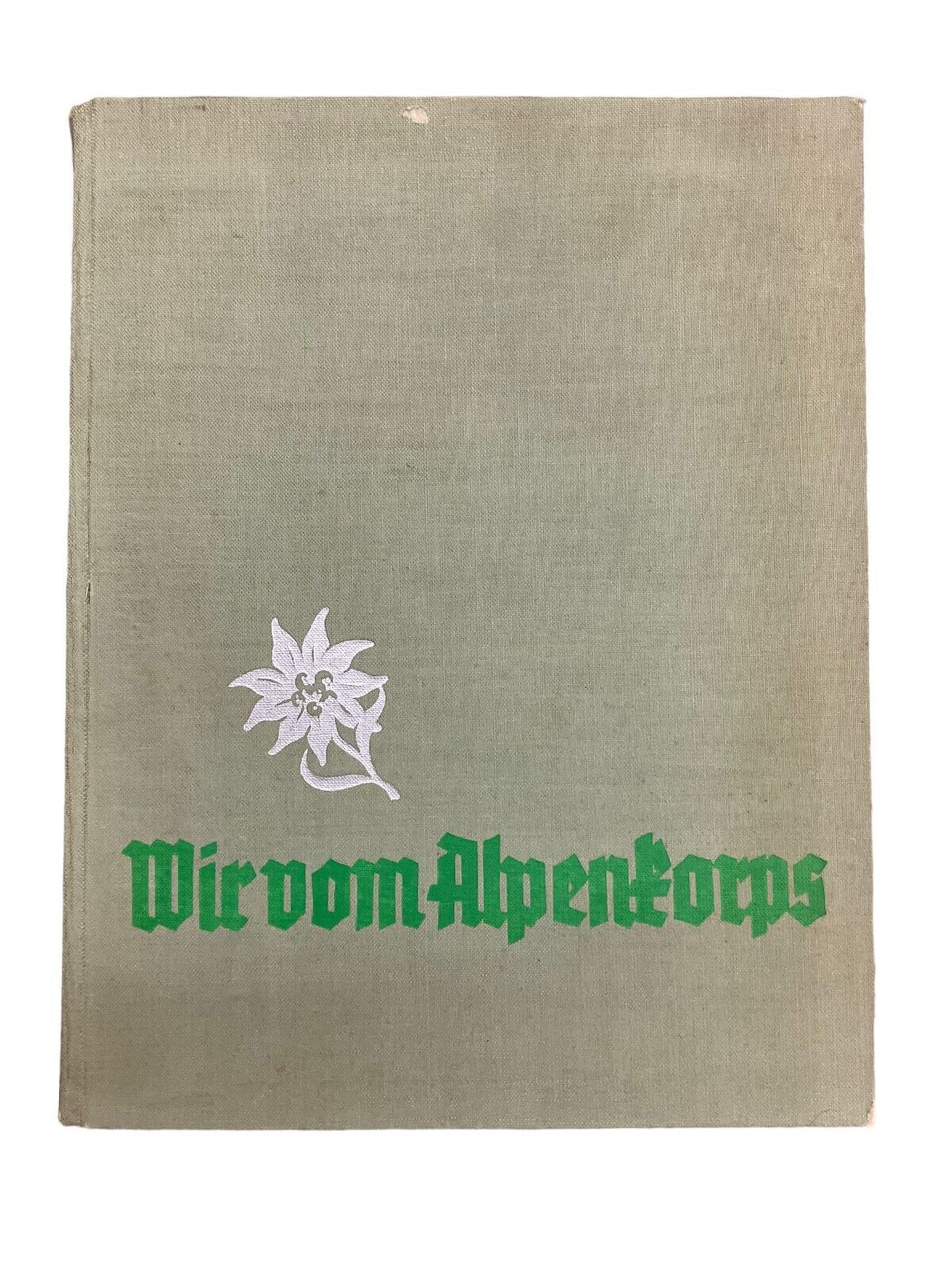 WW2 German Austrian 2nd 3rd Division Alpenkorps Mountain troops HC Reference Book WW2 German Austrian 2nd 3rd Division Alpenkorps Mountain troops HC Reference Book