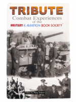 WW2 To Desert Storm British TRIBUTE Combat Experiences Hard Cover Reference Book