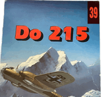 WW2 German Luftwaffe Do 215 Wydawnictwo No 39 POLISH TEXT SC Reference Book WW2 German Luftwaffe Do 215 Wydawnictwo No 39 POLISH TEXT SC Reference Book