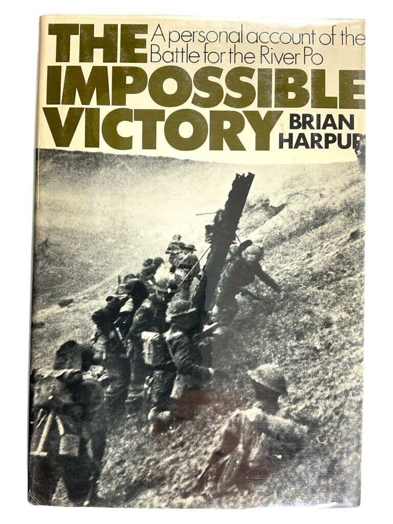 WW2 British Impossible Victory Battle for the River Po Italy HC Reference Book WW2 British Impossible Victory Battle for the River Po Italy HC Reference Book
