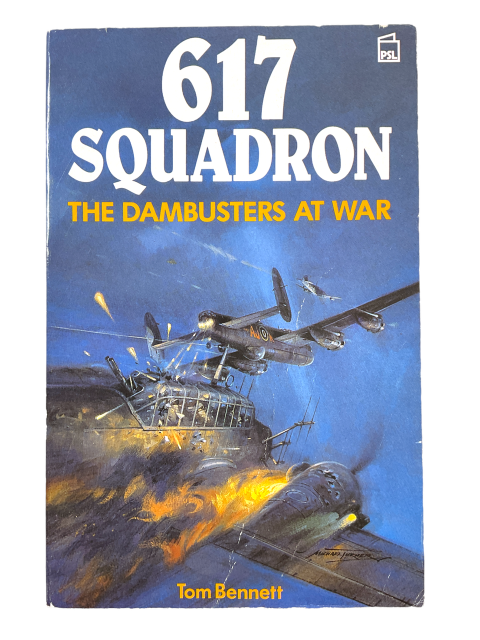 WW2 British RAF 617 Squadron Dambusters At War Soft Cover Reference Book WW2 British RAF 617 Squadron Dambusters At War Soft Cover Reference Book