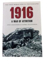 WW1 British German 1916 War Attrition First World War Photos SC Reference Book WW1 British German 1916 War Attrition First World War Photos SC Reference Book