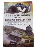 WW2 British The Archaeology of the Second World War Hardcover Reference Book
