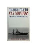 WW2 US USN USS Indianapolis The US Navys Worst Disaster At Sea Reference Book