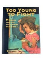 WW2 Canadian Too Young to Fight Memories From Our Youth Reference Book