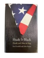 US Army Iraq Shade it Black Death and After in Iraq Reference Book