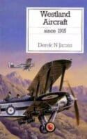 British RAF RN The Putnam Aviation: Westland Aircraft since 1915 Reference Book