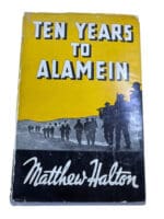 WW2 British Ten Years to Alamein Matthew Halton Hardcover Reference Book