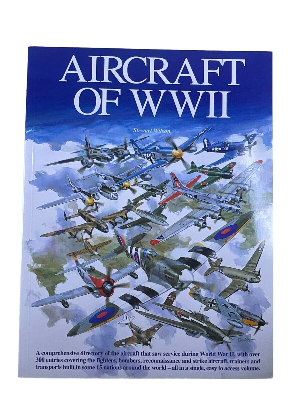 WW2 US British German Russian Aircraft of WW2 Stewart Wilson SC Reference Book WW2 US British German Russian Aircraft of WW2 Stewart Wilson SC Reference Book