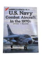 US USN Navy Combat Aircraft in the 1970s Warbirds Ills No 4 SC  Reference Book