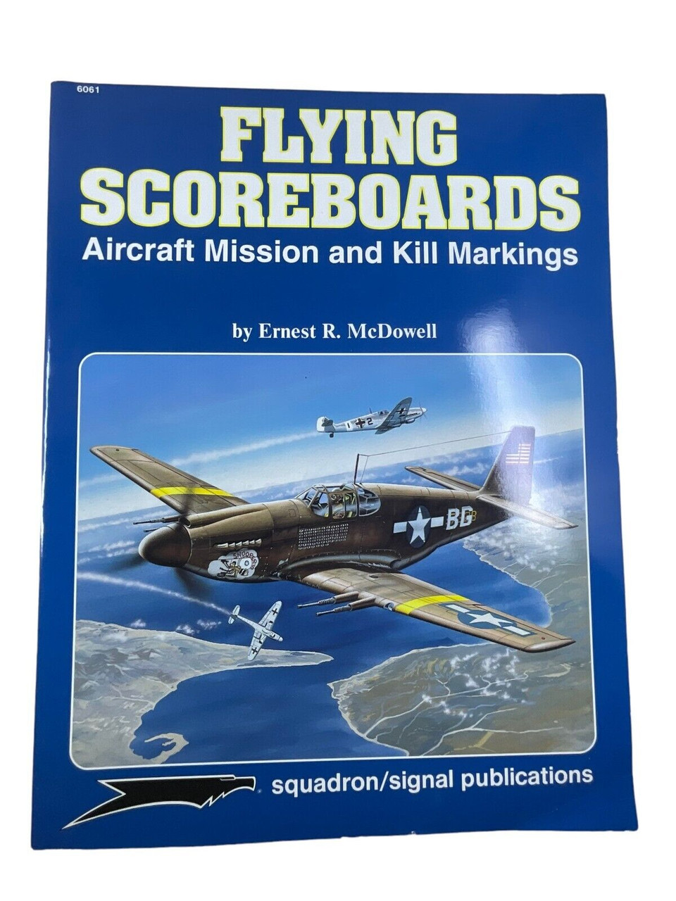 WW2 US USAAF Flying Scoreboards Aircraft Mission Kill Markings SC Reference Book WW2 US USAAF Flying Scoreboards Aircraft Mission Kill Markings SC Reference Book