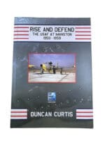 US USAF Rise and Defend Manston 1950-1958 Duncan Curtis HC Reference Book