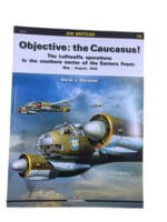 WW2 German Luftwaffe Objective the Caucasus Eastern Front SC Reference Book