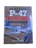 WW2 US USAAF Republic P-47 Thunderbolt Operational Record HC Reference Book