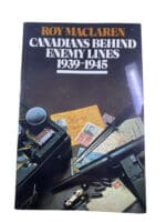 WW2 Canadians Behind Enemy Lines 1939 to 1945 Roy Maclaren SC Reference Book