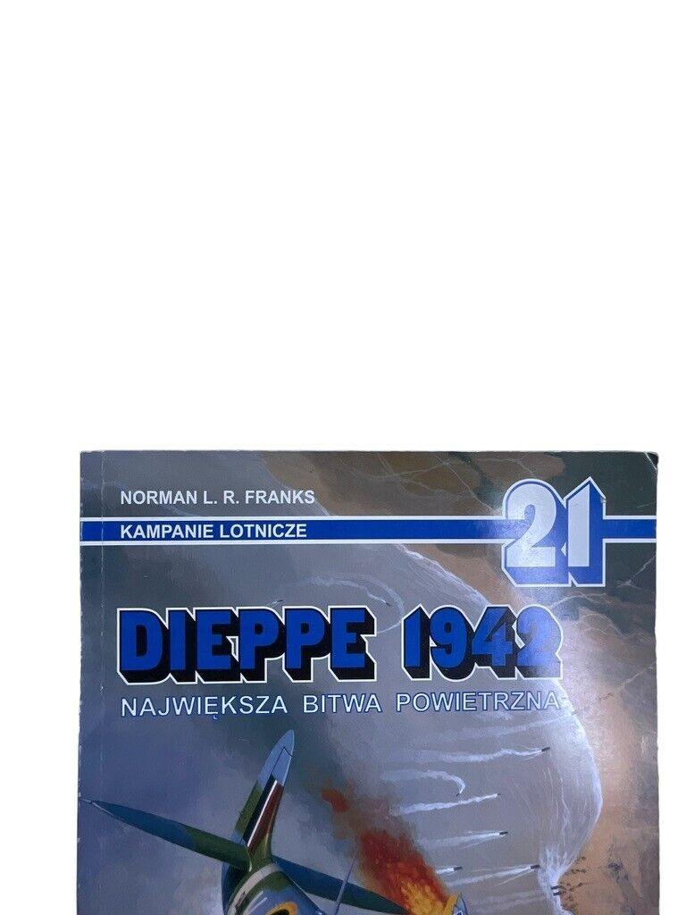 WW2 British RAF Dieppe 1942 POLISH TEXT Soft Cover Reference Book WW2 British RAF Dieppe 1942 POLISH TEXT Soft Cover Reference Book