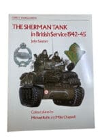 WW2 Sherman Tank in British Service 1942-45 Osprey Soft Cover Reference Book