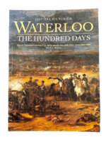 Napoleonic British Waterloo The Hundred Days Soft Cover Reference Book
