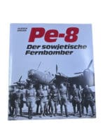 WW2 Russian Soviet Pe-8 Bomber GERMAN TEXT Hard Cover Reference Book