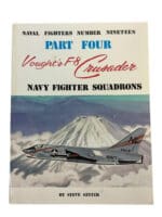 US USN USMC Vought's F-8 Crusader Navy Fighter Squadrons SC Reference Book