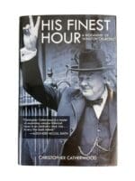 WW2 British His Finest Hour Churchill Winston Biography Hardcover Reference Book