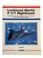 USAF Lockheed Martin F-117 Nighthawk Stealth Fighter Reference Book