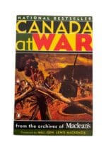 WW2 Canada at War Archives from the of Macleans Softcover Reference Book WW2 Canada at War Archives from the of Macleans Softcover Reference Book