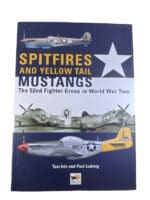 WW2 US USAAF Spitfires and Yellow Tail Mustangs 52nd Fighter Group HC Reference Book