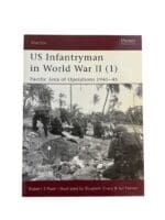 WW2 US Army Infantryman Pacific 1 1941-45 Osprey Reference Book