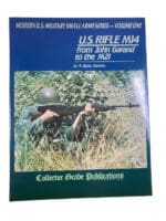 US Rifle M14 From John Garand to the M21 Hard Cover Reference Book