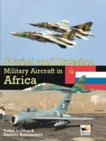 Soviet and Russian Military Aircraft in Africa Reference Book