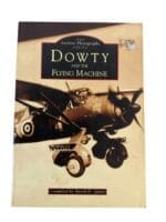 WW2 British RAF Dowty and the Flying Machine Reference Book